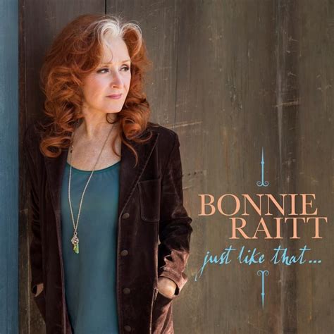 Dec 24, 2023 · Bonnie Raitt’s album “Just Like That” is a testament to the timeless quality of an artist who has been a crucial thread in the tapestry of American music. With a career spanning five decades, Raitt has consistently shown us that good music doesn’t just resonate—it reverberates through the ages, adapting and persisting just like the ... 